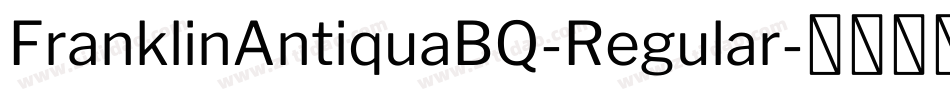 FranklinAntiquaBQ-Regular字体转换
