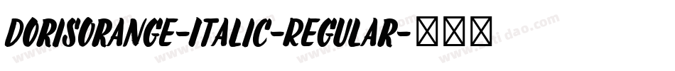 DorisOrange-Italic-Regular字体转换