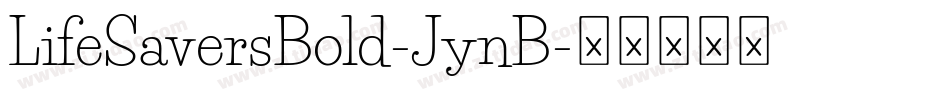 LifeSaversBold-JynB字体转换