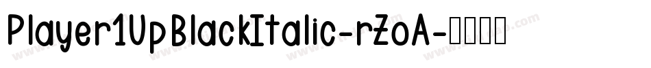 Player1UpBlackItalic-rZoA字体转换