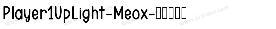 Player1UpLight-Meox字体转换
