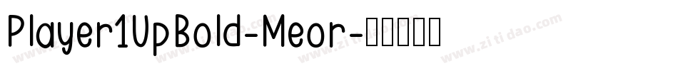 Player1UpBold-Meor字体转换
