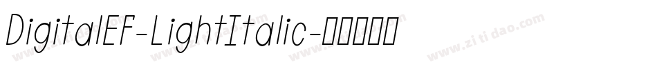 DigitalEF-LightItalic字体转换