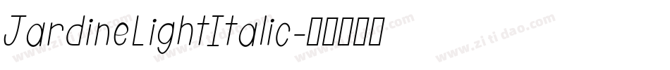 JardineLightItalic字体转换