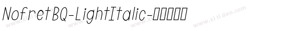 NofretBQ-LightItalic字体转换