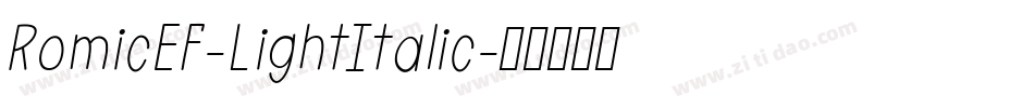 RomicEF-LightItalic字体转换
