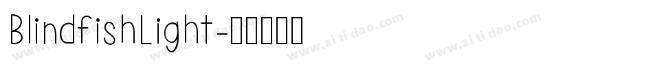 BlindfishLight字体转换