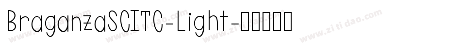 BraganzaSCITC-Light字体转换