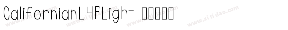 CalifornianLHFLight字体转换