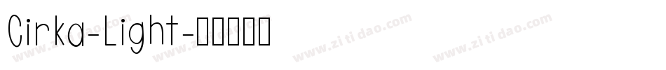 Cirka-Light字体转换