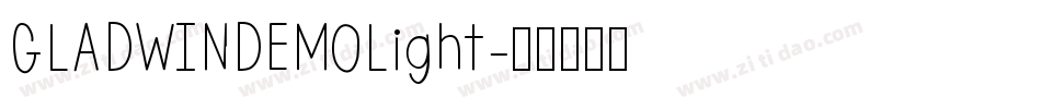 GLADWINDEMOLight字体转换