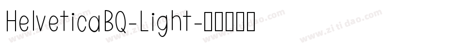 HelveticaBQ-Light字体转换