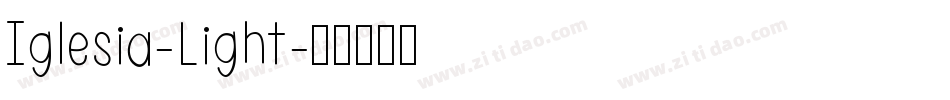 Iglesia-Light字体转换