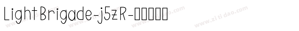LightBrigade-j5zR字体转换