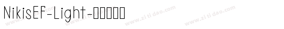 NikisEF-Light字体转换 NikisEF-Light字体转换