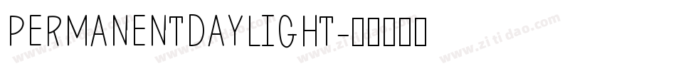 PERMANENTDAYLIGHT字体转换