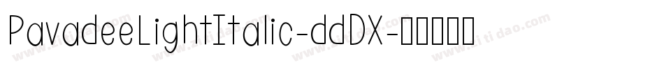 PavadeeLightItalic-ddDX字体转换