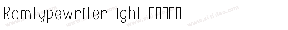 RomtypewriterLight字体转换