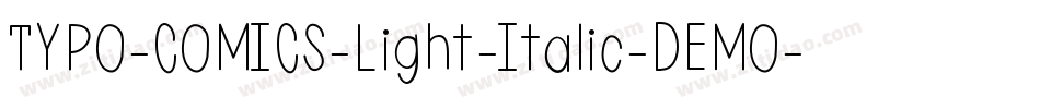 TYPO-COMICS-Light-Italic-DEMO字体转换