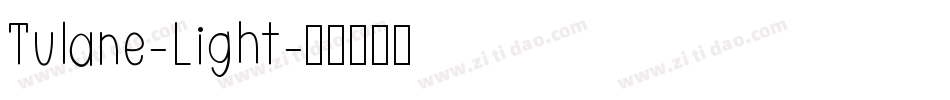 Tulane-Light字体转换