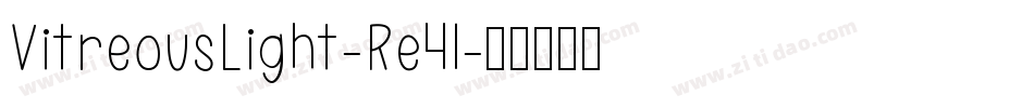 VitreousLight-Re4l字体转换