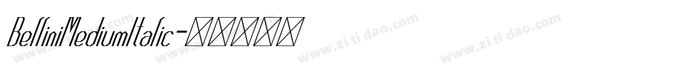 BelliniMediumItalic字体转换