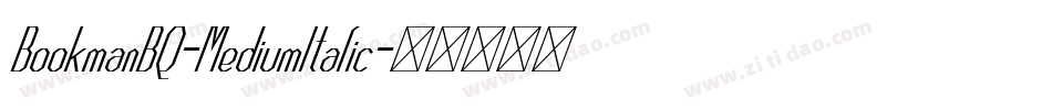BookmanBQ-MediumItalic字体转换