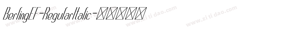 BerlingEF-RegularItalic字体转换