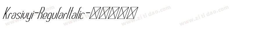 Krasivyi-RegularItalic字体转换