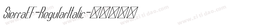 SierraEF-RegularItalic字体转换