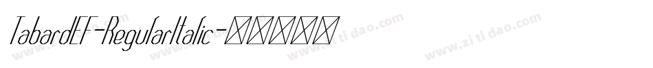 TabardEF-RegularItalic字体转换