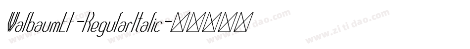 WalbaumEF-RegularItalic字体转换