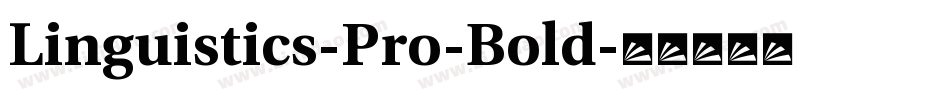 Linguistics-Pro-Bold字体转换