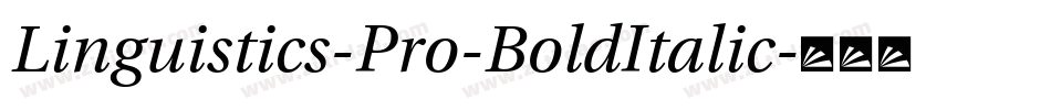 Linguistics-Pro-BoldItalic字体转换