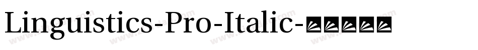 Linguistics-Pro-Italic字体转换