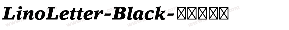 LinoLetter-Black字体转换