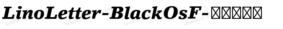 LinoLetter-BlackOsF字体转换