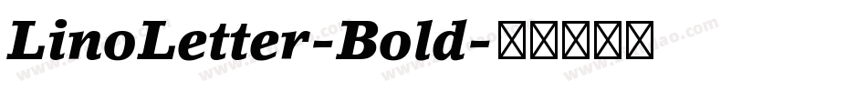 LinoLetter-Bold字体转换