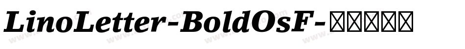 LinoLetter-BoldOsF字体转换