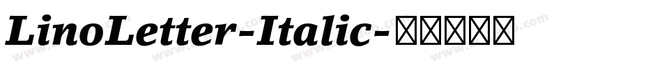 LinoLetter-Italic字体转换