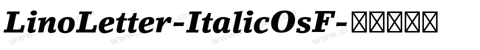 LinoLetter-ItalicOsF字体转换