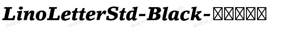 LinoLetterStd-Black字体转换