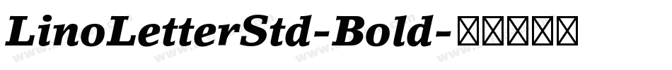 LinoLetterStd-Bold字体转换