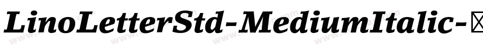 LinoLetterStd-MediumItalic字体转换