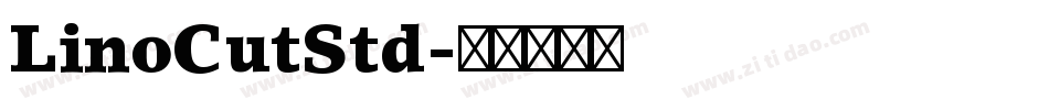 LinoCutStd字体转换
