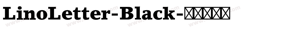 LinoLetter-Black字体转换