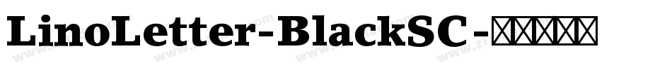 LinoLetter-BlackSC字体转换