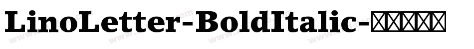 LinoLetter-BoldItalic字体转换