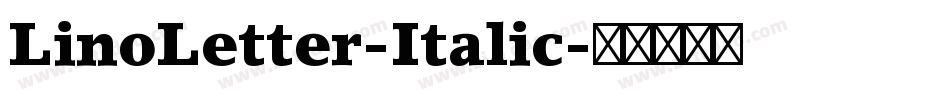 LinoLetter-Italic字体转换
