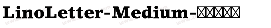 LinoLetter-Medium字体转换